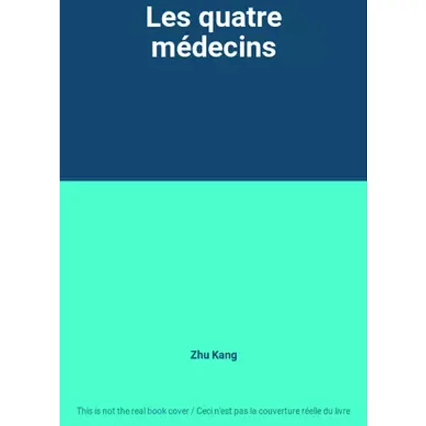 Les quatre médecins - Zhu Kang