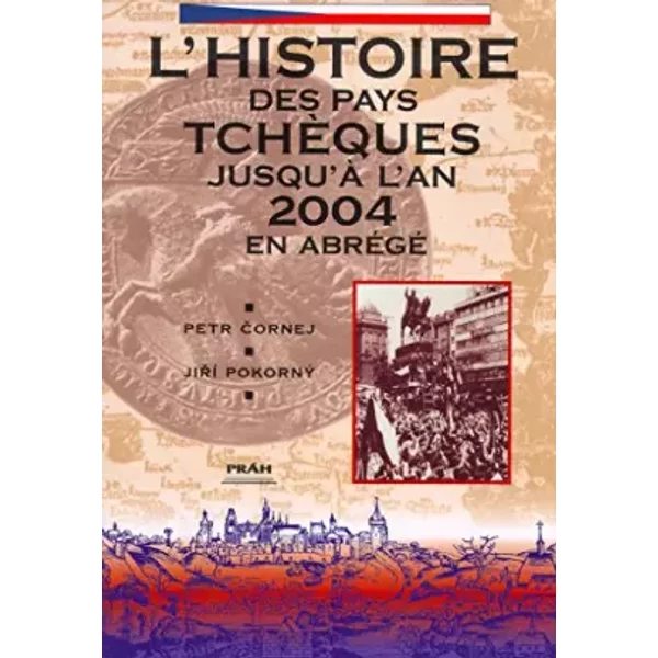 L'histoire Des Pays TchèQues Jusqu'à L'an 2000 En AbréGé-image