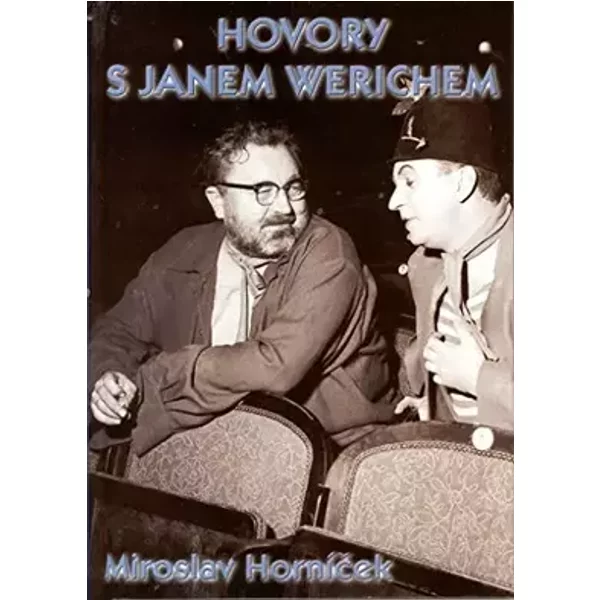 Hovory s Janem Werichem - Miroslav Horníček