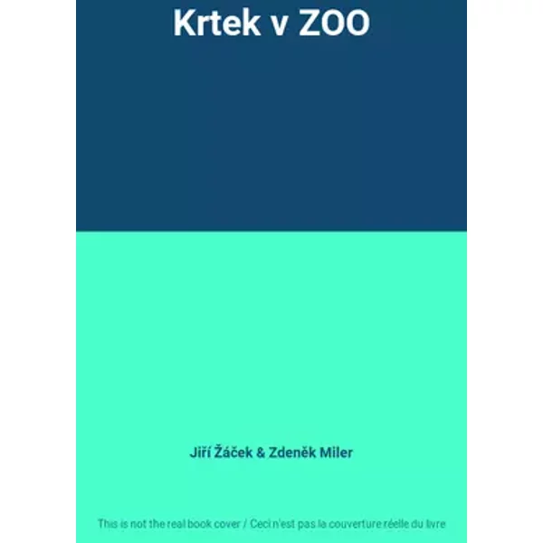 Krtek v ZOO - Jiří Žáček, Zdeněk Miler