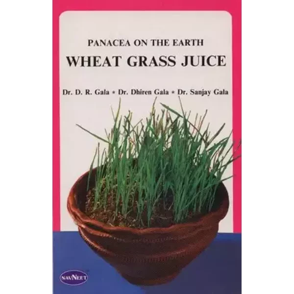 Panacea on the Earth - Wheat Grass Juice (Wheat Grass Juice) - Yash Rai