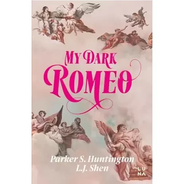 My Dark Romeo - Parker S. Huntington, L.J. Shen