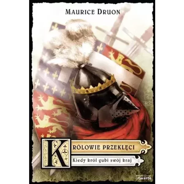 Kiedy król gubi swój kraj - Maurice Druon