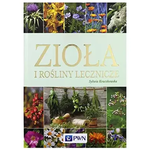 Ziola i rosliny lecznicze - Sylwia Kraczkowska