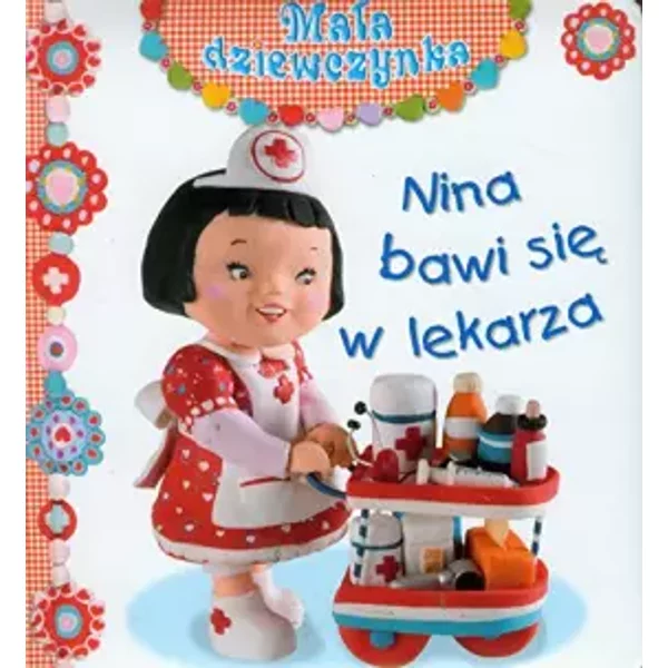 Nina Bawi Się W Lekarza MałA Dziewczynka - Emilie Beaumont, Nathalie Belineau, Christelle Mekdjian-image