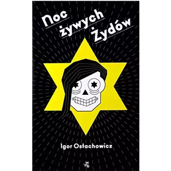 Noc zywych Zydow (polish) - Igor Ostachowicz