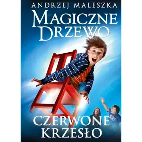 Magiczne drzewo. Czerwone krzeslo - Andrzej Maleszka