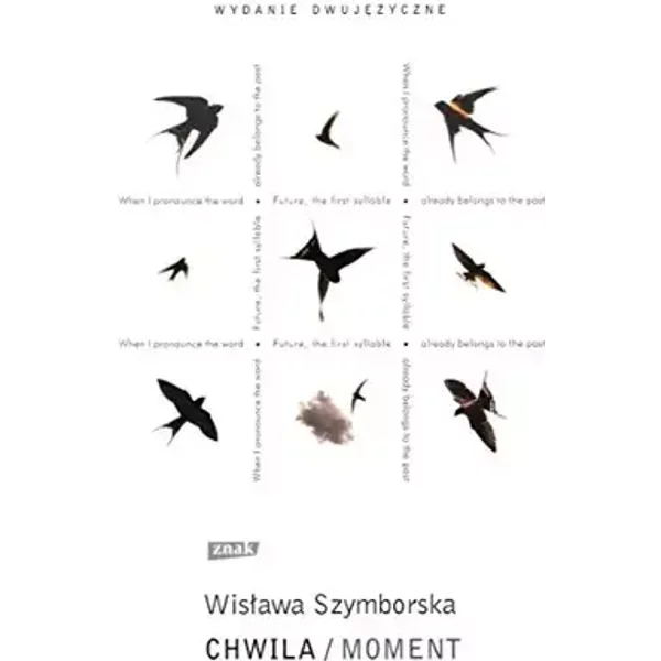 Chwila / Moment - Wislawa Szymborska