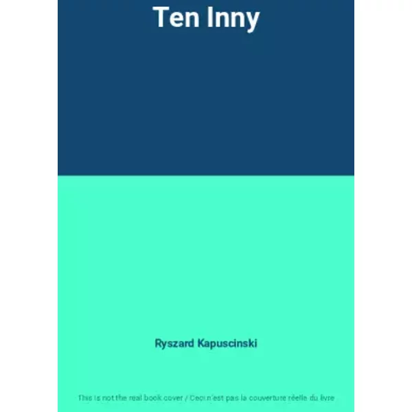 Ten Inny - Ryszard Kapuscinski