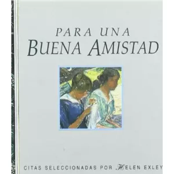 Para Una Buena Amistad / For A Good Friend
