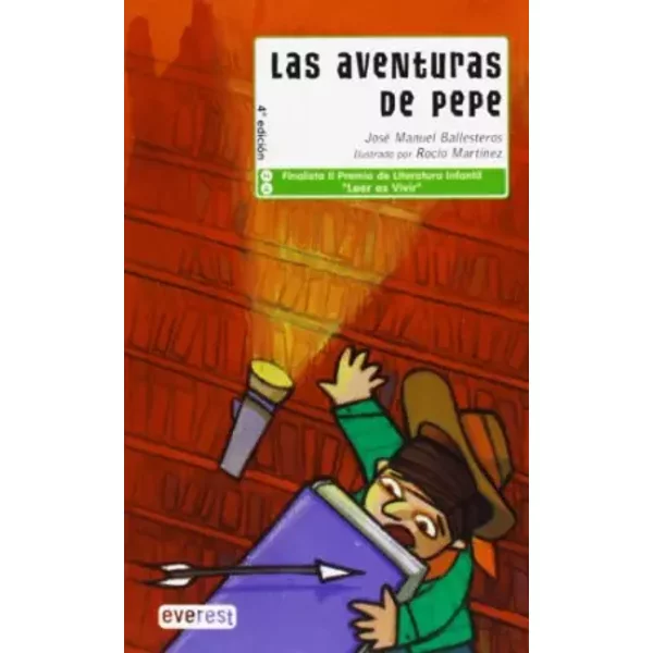 Las aventuras de Pepe: El niño que no leía libros - Ballesteros Pastor José Manuel, Martínez Pérez Rocío