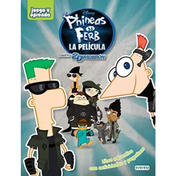 Phineas y Ferb. A través de la 2ª dimensión: Libro educativo con actividades y pegatinas - Walt Disney Company, Povenmire Dan, Marsh Jeff "Swampy", Colton Barry Jon, Walt Disney Company