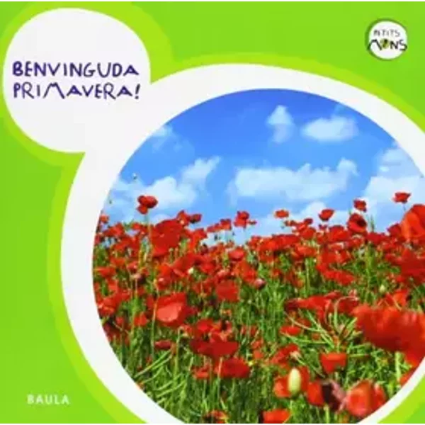Benvinguda Primavera!: 13 (Petits Mons) - Equip Baula