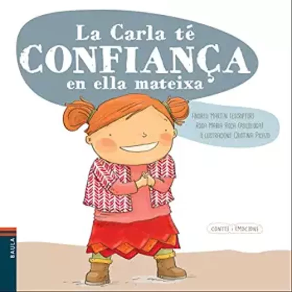 La Carla té confiança en ella mateixa: 10 (Contes i Emocions) - Andreu Martín Farrero, Rosa Maria Roca Reynes
