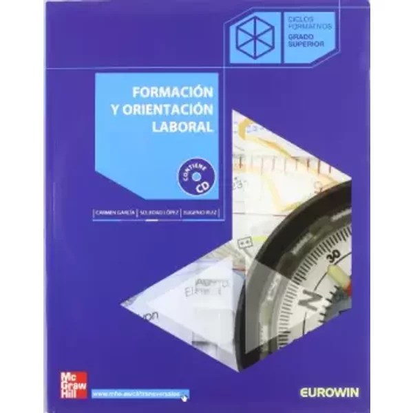 FORMACION Y ORIENTACION LABORAL. GRADO SUPERIOR - Garcia Leal