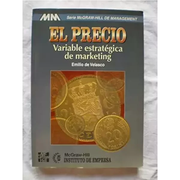 Precio,el (variable estrategica de marketing) - de Velasco Emilio