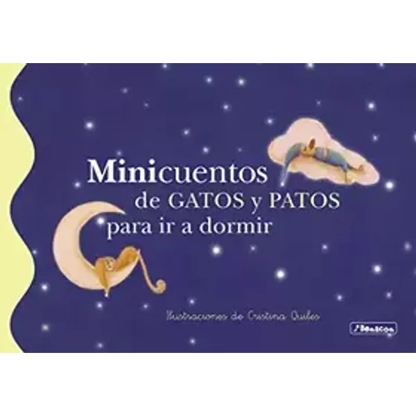 Minicuentos de gatos y patos para ir a dormir / Mini Bedtime stories of cats and ducks - Cristina Quiles