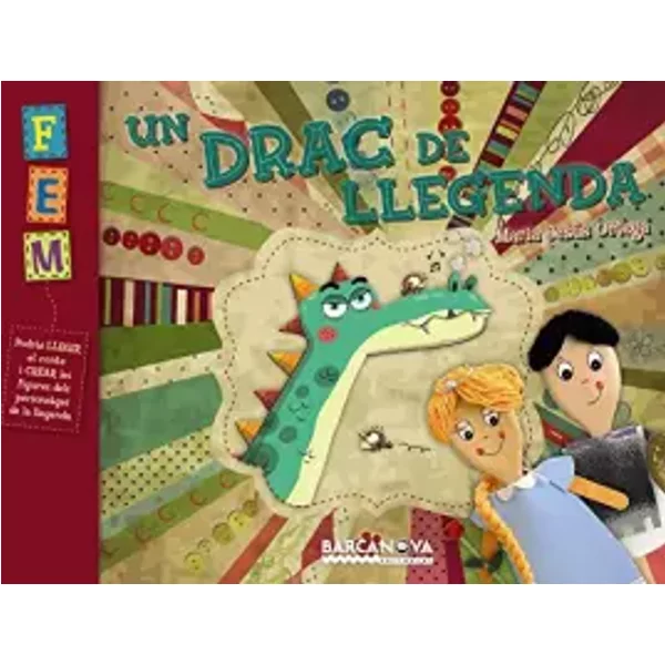 Un drac de llegenda (Llibres infantils i juvenils - Sopa de contes) - Maria Jesús Ortega