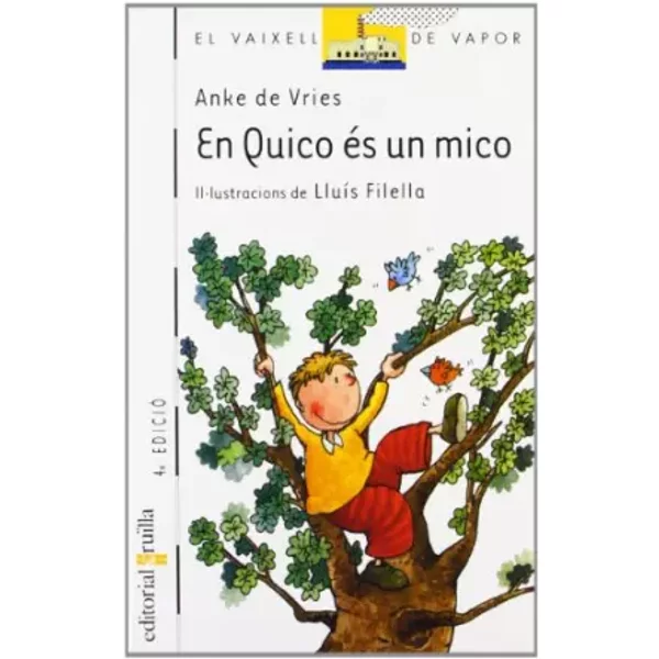 En Quico és un mico (El Barco de Vapor Blanca) - Anke de Vries