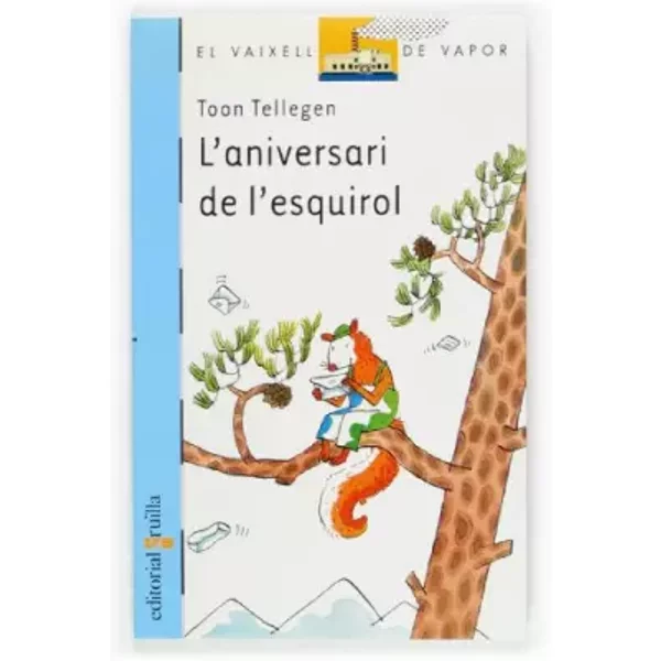 L'aniversari De L'esquirol: 119 (El Barco De Vapor Azul) - Toon Tellegen-image