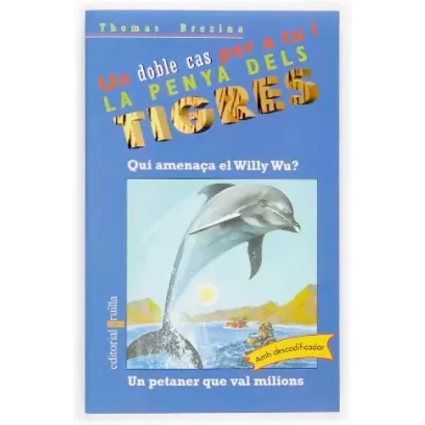 Qui amenaça el Willy Wu? / Un petaner que val milions - Thomas Brezina