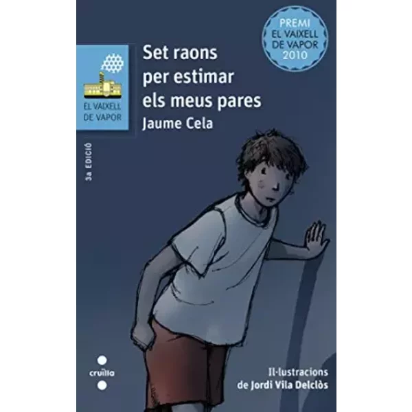 Set raons per estimar els meus pares: 176 (El Barco de Vapor Azul) - Jaume Cela i Ollé