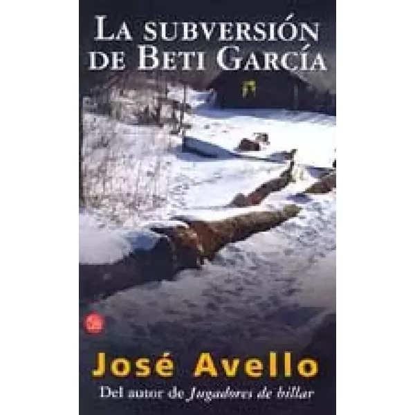 La Subversion de Beti Garcia Pdl Jose Avello - Jose Avello Florez