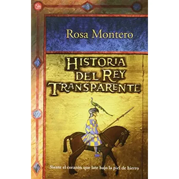 Historia del rey transparente / The Story of the Translucent King - ROSA MONTERO