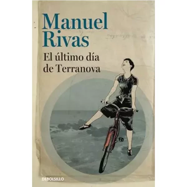 El último día de Terranova (Best Seller) - Manuel Rivas