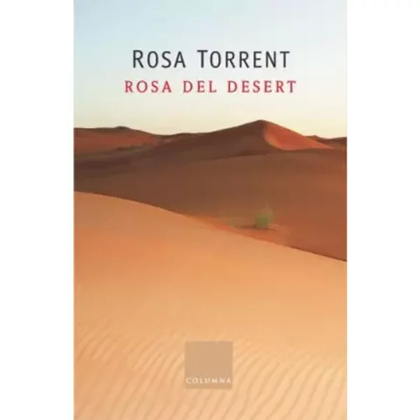 Rosa del desert (Clàssica) - Rosa Torrent Roure