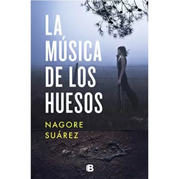 La MúSica De Los Huesos /The Music In Bones - Nagore SuáRez-image
