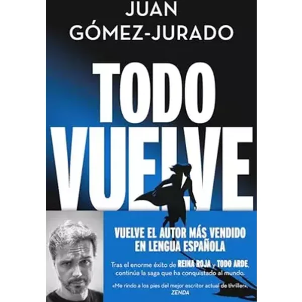 Todo vuelve (Todo arde 2) (Universo Reina Roja) - Juan Gómez-Jurado