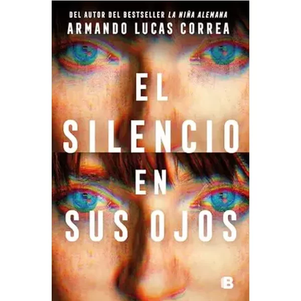 El silencio en sus ojos (La Trama) - Armando Lucas Correa