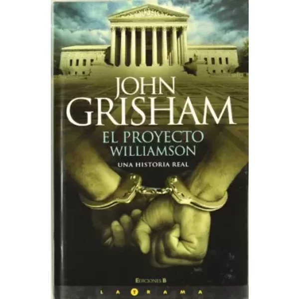 El Proyecto Williamson: Una Historia Real - John Grisham-image