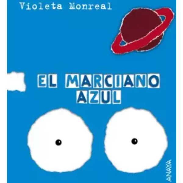El marciano azul / The Blue Mars - Violeta Monreal