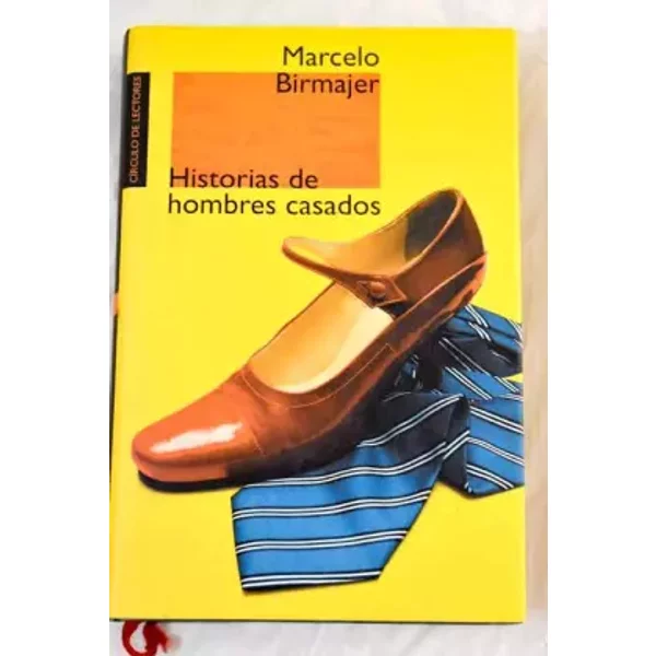 Historias de hombres casados - Marcelo Birmajer