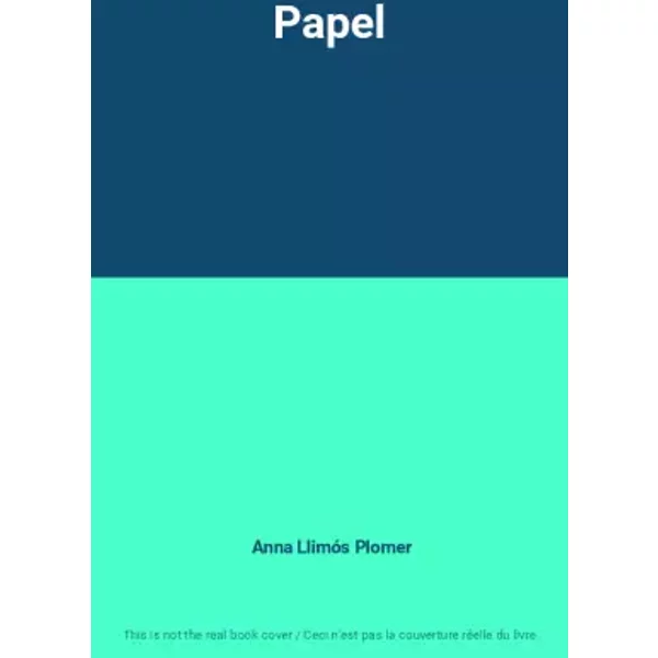 Papel - Anna Llimós Plomer