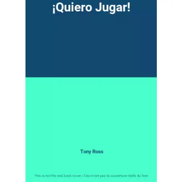 ¡Quiero Jugar! - Tony Ross-image