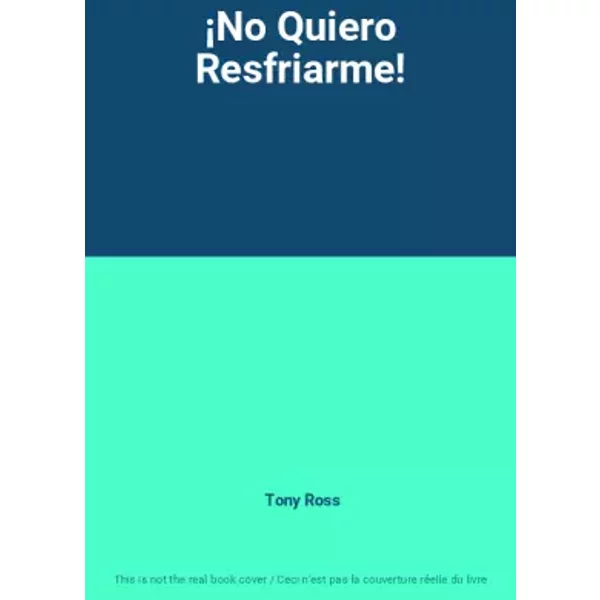 ¡No Quiero Resfriarme! - Tony Ross-image