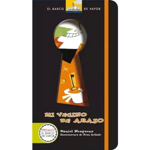 Mi vecino de abajo: 0 (El Barco de Vapor Naranja) - Daniel Nesquens