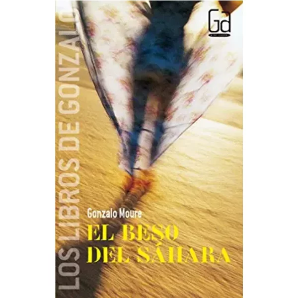 El Beso Del SáHara (Los Libros De…) - Gonzalo Moure Trenor-image