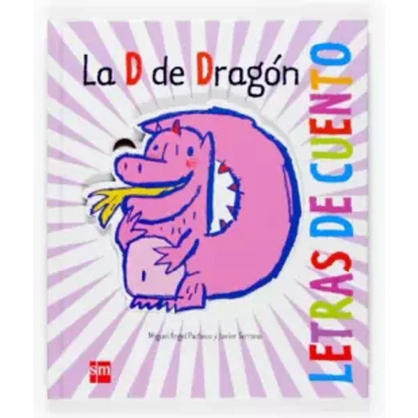 La D De Dragon/ The D For Dragon - Miguel ÁNgel FernáNdez Pacheco Et Javier Serrano-image