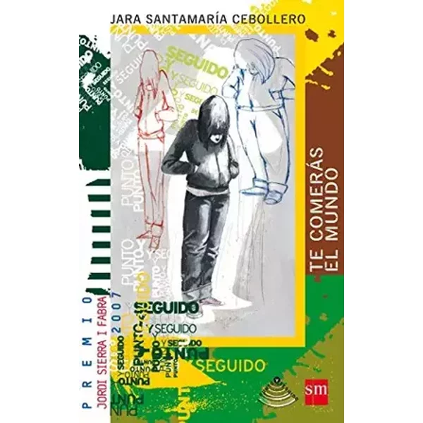 Te comerás el mundo (Punto y seguido) - Jara Santamaría