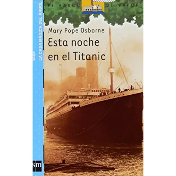 Esta noche en el Titanic (Barco de Vapor Azul) - Mary Pope Osborne