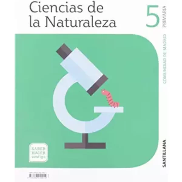 CIENCIAS DE LA NATURALEZA 5 PRIMARIA SABER HACER CONTIGO - unknown