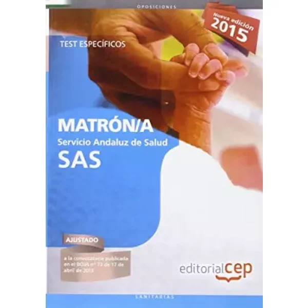 Matrón/a. Servicio Andaluz de Salud (SAS). Test específicos - AA.VV