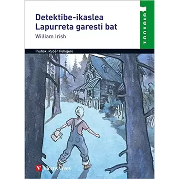Detektibe-Ikaslea. Lapurreta Garesti Bat (Tantaia Bilduma) - 9788468216560 - Cornell Woolrich, Josep Santamaria España, Pedro Alonso Alvarez
