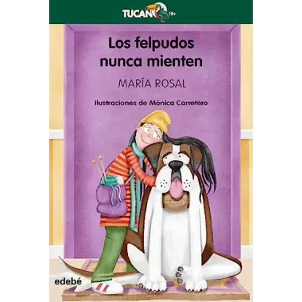 Los felpudos nunca mienten (Tucán Verde) - María Rosal