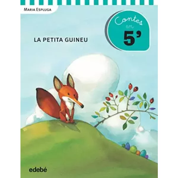 Cuentos en 5 minutos: LA PETITA GUINEU - María Espluga Solé