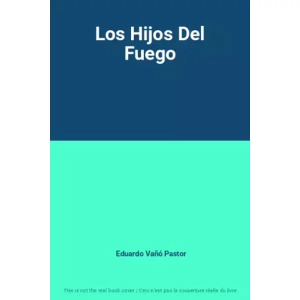 Los Hijos Del Fuego - Eduardo Vañó Pastor-image